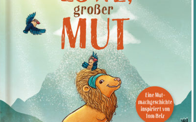 Kleiner Löwe, Großer Mut