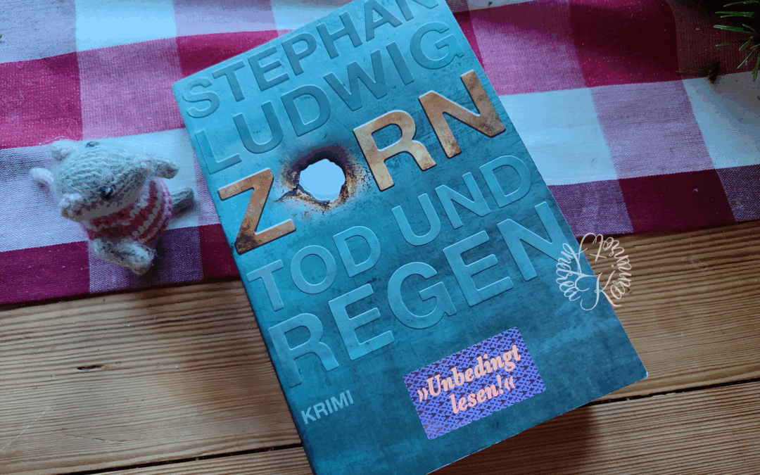 Zorn … Tod und Regen